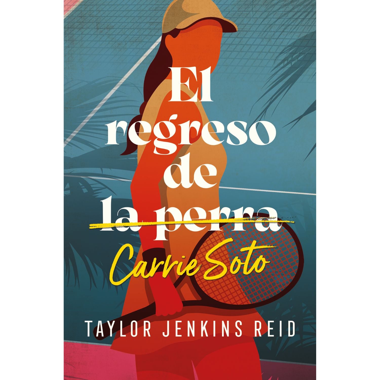 El regreso de Carrie Soto - Taylor Jenkins Reid