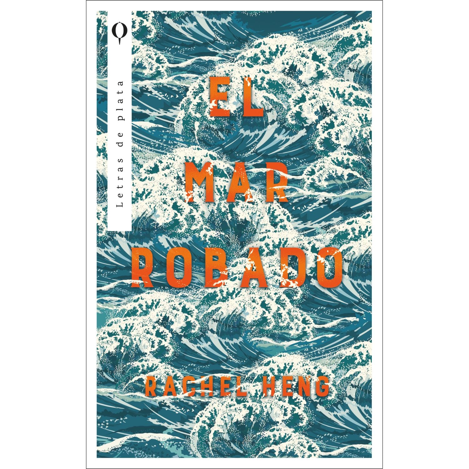 El Mar Robado - Rachel Heng