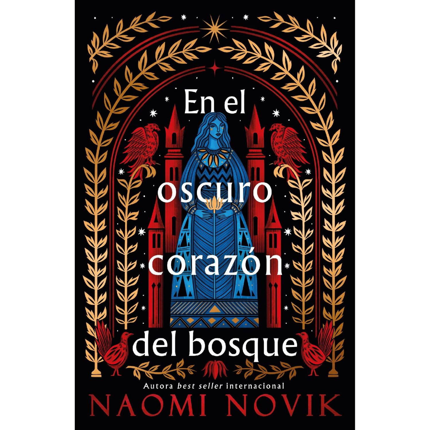 En el oscuro corazón del bosque - Naomi Novik
